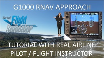 G1000 RNAV Approach Tutorial | Microsoft Flight Simulator | Real Airline Pilot / Flight Instructor
