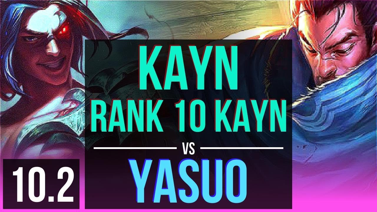 KAYN vs YASUO (MID) | Rank 10 Kayn, 1000+ games, Triple Kill, KDA 10/2 ...