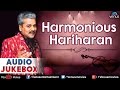 Harmonious Hariharan ~ Romantic Songs Of Bollywood || Audio Jukebox