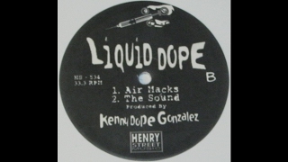 Kenny Dope presents Liquid Dope  - Air Macks