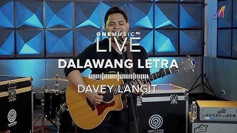 "Dalawang Letra" by Davey Langit | One Music LIVE