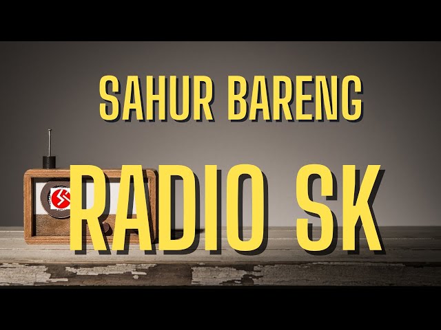 NOSTALGIA SIARAN JADOEL | SALAM SAHUR RADIO SK class=