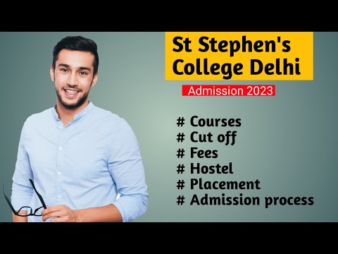 St Stephen's college Delhi University|St Stephen's college cut off,rank,fee,hostel, course,placement