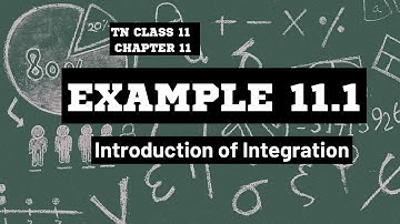Tn Class 11 Maths - Example 11.1 - Integration