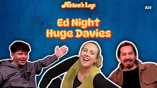 Helen's Log. Ep 24. Boleyn, Boys, Brushing with Ed Night and Huge Davies Information