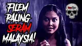 10 FILEM MALAYSIA PALING SERAM