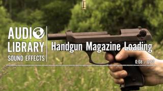 Handgun Magazine Loading - Sound Effect