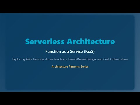Serverless Architecture Explained | AWS Lambda, Azure Functions & Cost Optimization