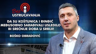 Boško Obradović - Da Su Koštunica I Đinđić Međusobno Sarađivali Usledilo Bi Srećnije Doba U Srbiji