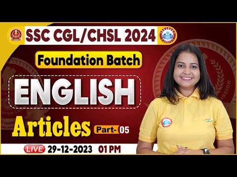 SSC CGL & CHSL 2024, CHSL English Class, Articles in English, Foundation Batch, CGL English Class