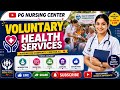 Voluntary Health Services (VHS) In Hindi | Introduction | Types | Agencies | Advantages #community