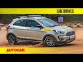 Ford #SheDrives - Guwahati | Special Feature | Autocar India