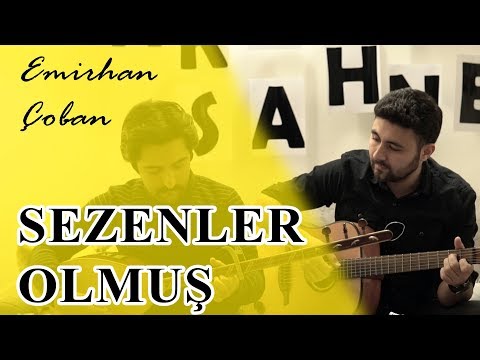 Emirhan Çoban-Sezenler Olmuş (Akustik)