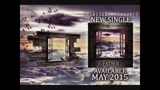 Spiritual Plague - Father w/lyrics