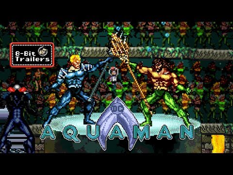 AQUAMAN - 8-Bit Trailers (2018) Jason Momoa, James Wan