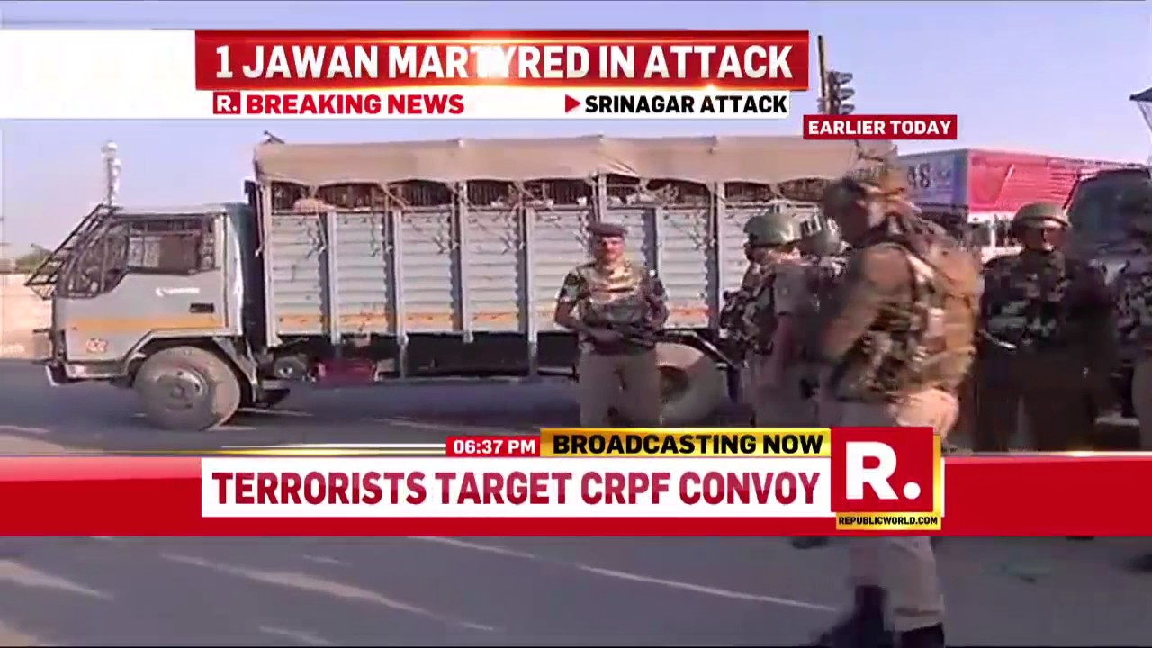 CRPF convoy attacked in Srinagar