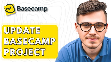 How To Update Basecamp Project [2026 Guide]