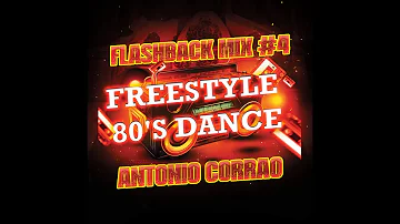 FLASHBACK MIX #4 (FREESTYLE / 80's DANCE)