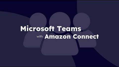 Microsoft Teams Integration | NeuraFlash Desktop for Amazon Connect [UPDATED]