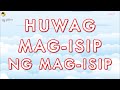 HUWAG MAG-ISIP NG MAG-ISIP | F00D FOR THE SOUL 😇🙏
