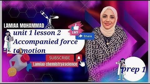 Prep 1 unit 2 lesson 2 accompanied force to motion