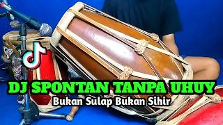 Dj Spontan Tanpa Koplo Bukan Sulap Bukan Sihir Viral Tiktok Cover Kendang Rampak