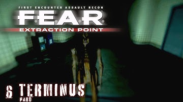 F.E.A.R Extraction Point: Terminus | Interval 03