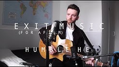 Exit Music (For a Film) [Radiohead Cover]  - Durasi: 4:55. 