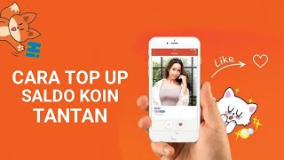 CARA TOP UP ATAU ISI SALDO KOIN Tantan screenshot 4