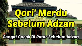 Qori' Legendaris Sebelum Sholat Jum'at Qori' KH. Muammar ZA Jaman Dulu | Alunan Merdu Nan Syahdu