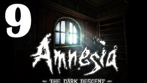 EPIC CHASE MUSIC AND PUTTING THE ORB TOGETHER!  Amnesia: The Dark Descent - Part 9