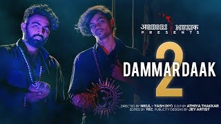 Aghori Muzik l DAMMAR DAAK 2 (Official Video)