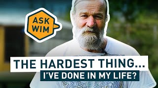 The hardest thing I experienced | #AskWim