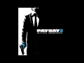 Payday 2 official soundtrack  38 backstab