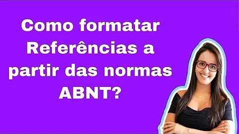 Como formatar Referências ABNT no Word?