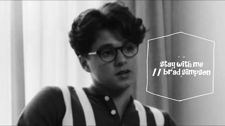 Brad Simpson | Stay With Me | Abbie Grimes Edit