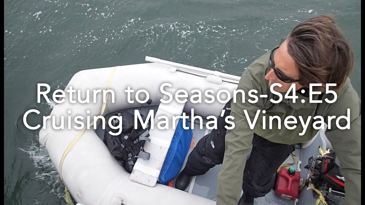 Return to Seasons: S4:E5 Cruising Martha's Vineyard - YouTube