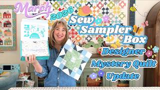 Designer Mystery Quilt Update and March 2026 Sew Sampler Box