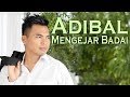 Adibal  mengejar badai official lirik