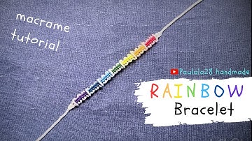 Macrame tutorial| How to make RAINBOW bracelet •Vòng tay  pulsera de hilo ブレスレット手镯 팔찌 ब्रेसलेट