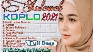 Sholawat Koplo Full Album 2021|| Full Bass Paling dicari 2021