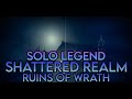 Season of the Lost - Solo Legend Shattered Realm Ruins Of Wrath