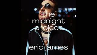 Eric James at The Midnight Project
