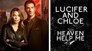 Lucifer and Chloe: Heaven Help Me