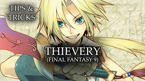 Tips & Tricks - Thievery (Final Fantasy 9) - RPG Maker MV