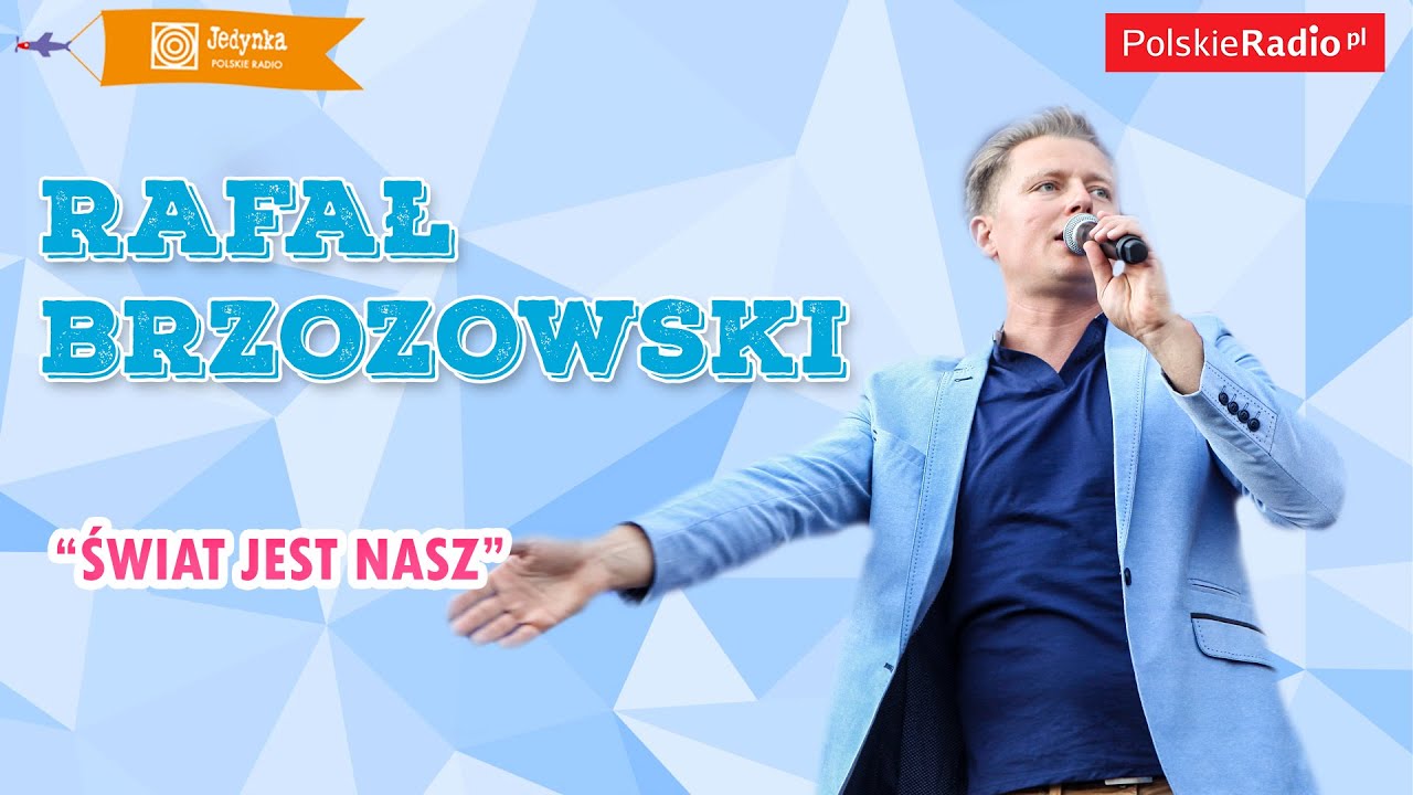 Rafał Brzozowski: Świat jest nasz LIVE (Jedynka)