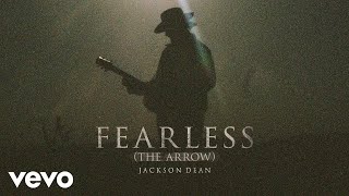 Video thumbnail of "Jackson Dean - Fearless (The Arrow / Audio)"