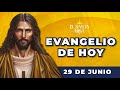 EVANGELIO DE HOY, Jueves 29 De Junio De 2023 - Cosmovision