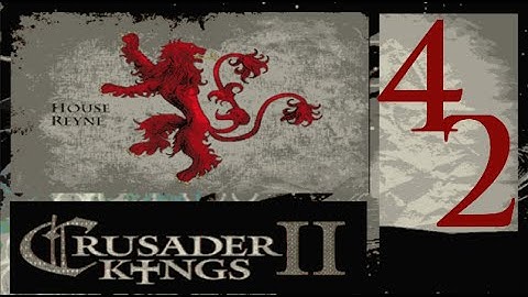 CK2, Game of Thrones: The Reynes of Castamere #42