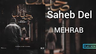 مهراب صاحبدل | Mehrab Saheb Del